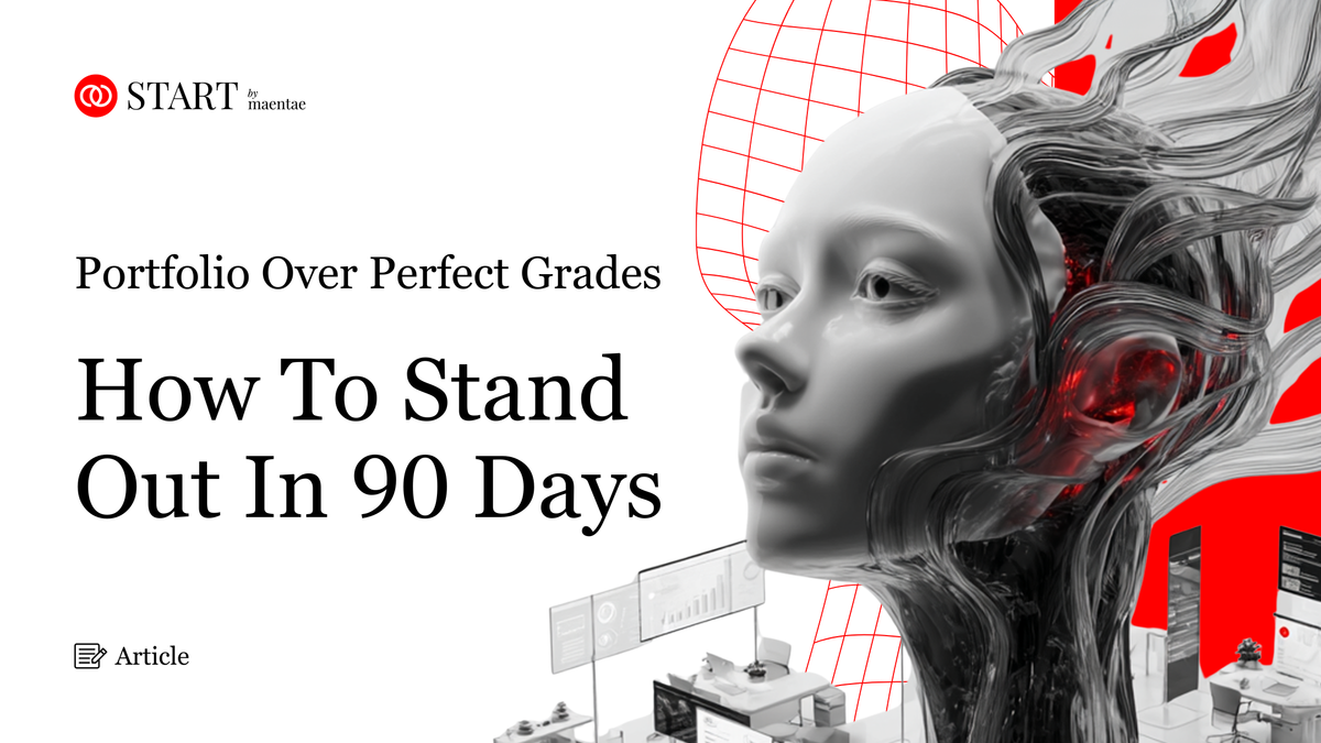 Portfolio Over Perfect Grades: How To Stand Out In 90 Days