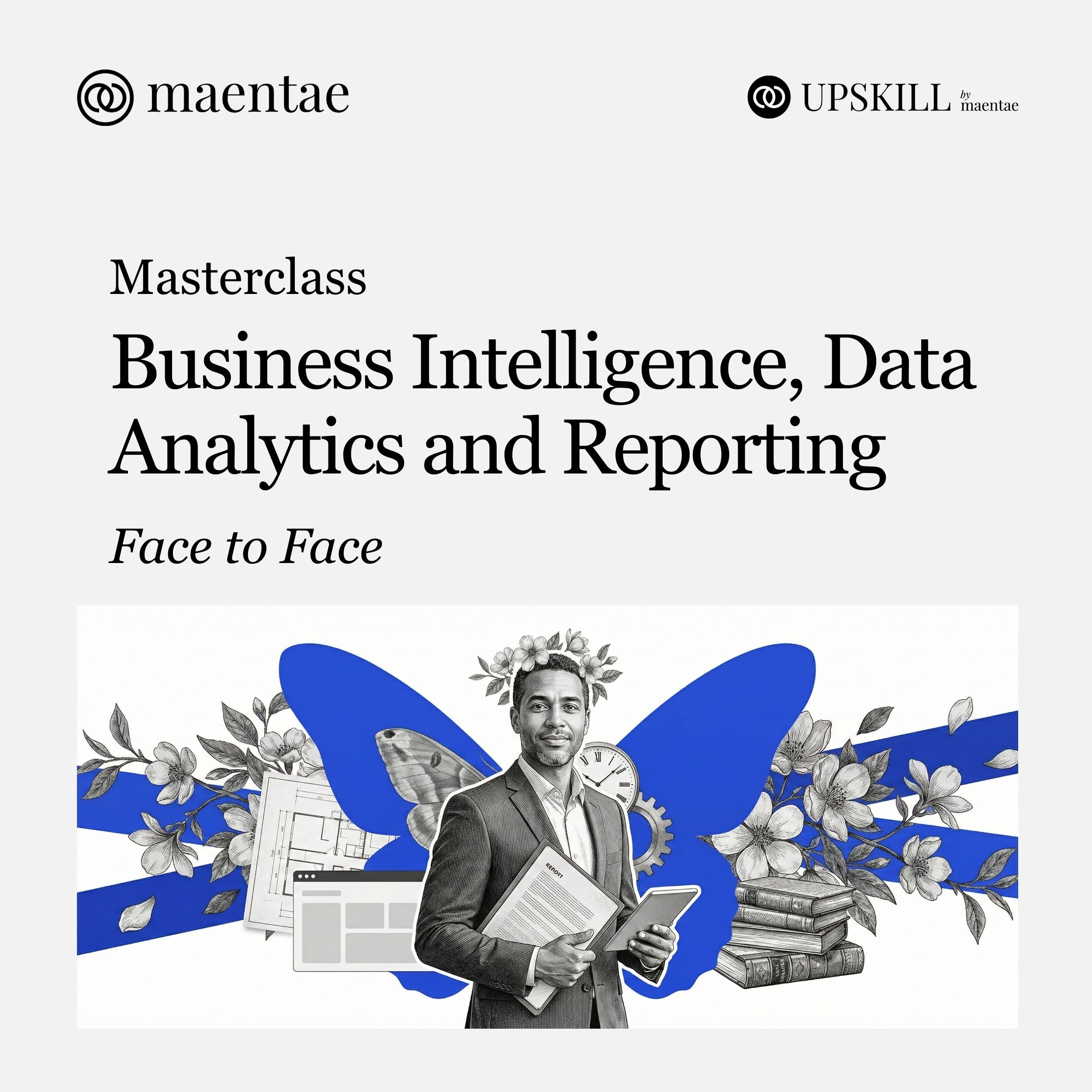 Business Intelligence, Data Analytics and Reporting Masterclass-F2F