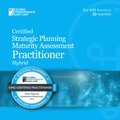 Strategic Planning / Certified Strategic Planning Maturity Assessment Practitioner